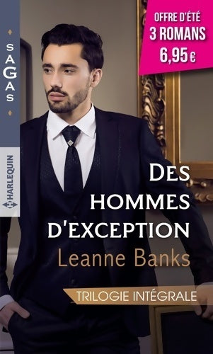 Livrenpoche : Des hommes d'exception : Un coeur à prendre - un mariage à l'essai - le secret d'un milliardaire - Leanne Banks - Livre