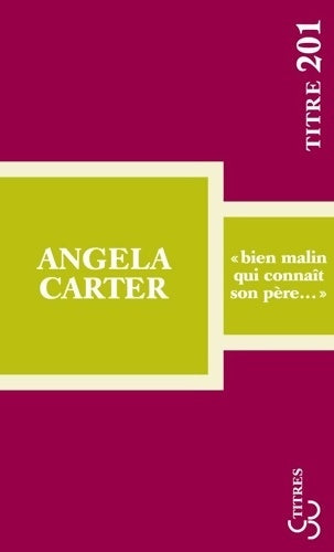 Bien malin qui connaît son père - Angela Carter -  Titre - Livre