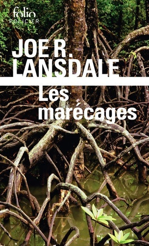 Livrenpoche : Les marécages - Joe R. Lansdale - Livre