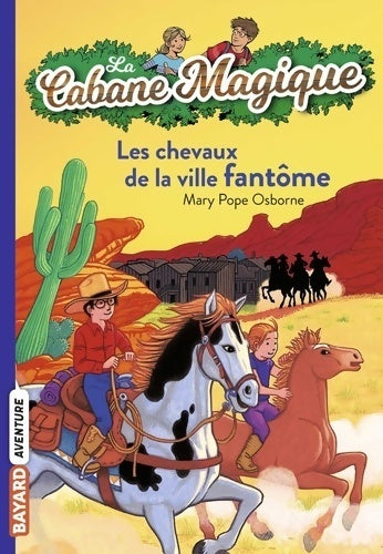 Livrenpoche : Les chevaux de la ville fantôme - Mary Pope Osborne - Livre