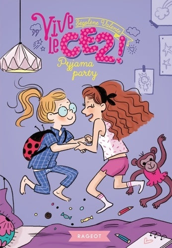 Livrenpoche : Vive le CE2 ! Pyjama party - Ségolène Valente - Livre