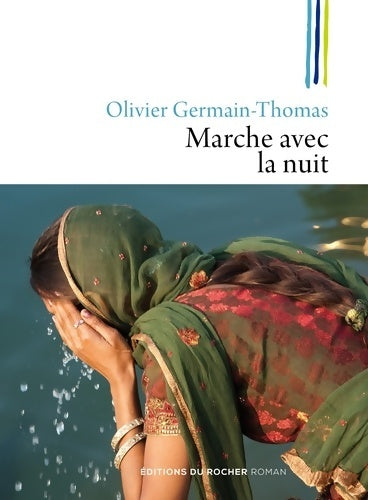 Livrenpoche : Marche avec la nuit - Olivier Germain-Thomas - Livre