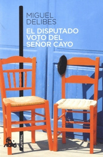 Livrenpoche : El disputado voto del señor cayo - Miguel Delibes - Livre