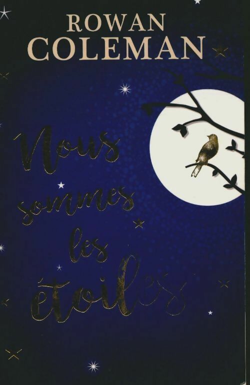 Livrenpoche : Nous sommes les étoiles - Rowan Coleman - Livre