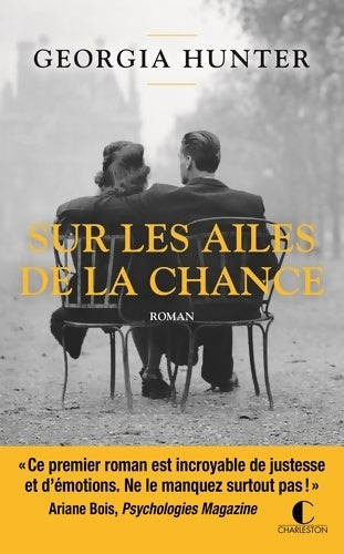 Livrenpoche : Sur les ailes de la chance - Georgia Hunter - Livre