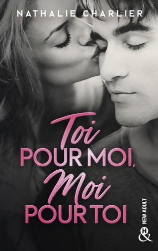 Livrenpoche : Toi pour moi, moi pour toi - Nathalie Charlier - Livre