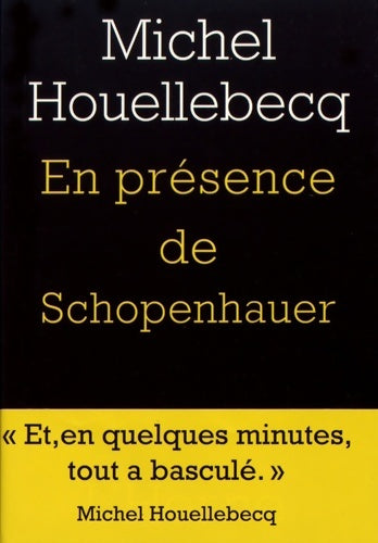 En présence de Schopenhauer - Michel Houellebecq - Livre