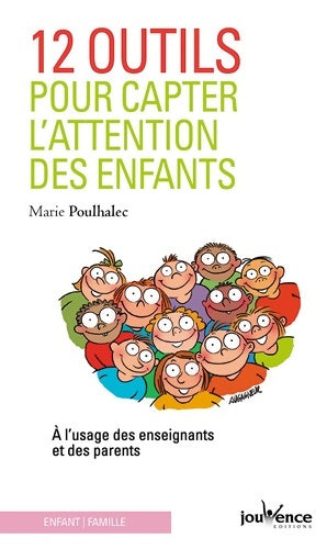 Livrenpoche : 12 outils pour capter l'attention des enfants - Marie Poulhalec - Livre