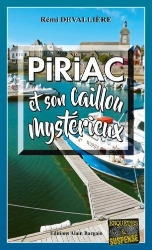 Livrenpoche : Piriac et son caillou mystérieux - Rémi  Devallière - Livre
