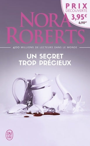 Un secret trop précieux - Nora Roberts - Livre