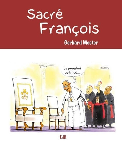 Livrenpoche : Sacré François - Gerhard Mester - Livre