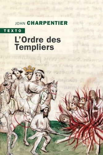 Livrenpoche : L'ordre des templiers - John Charpentier - Livre