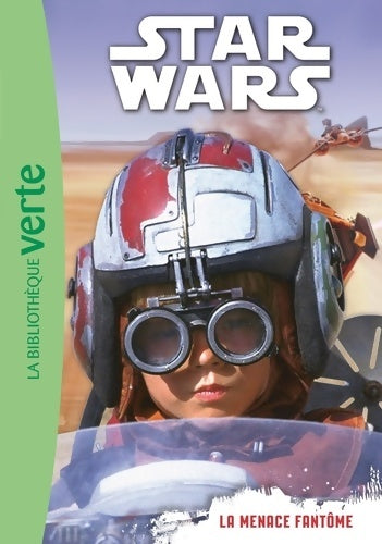 Livrenpoche : Star Wars Tome I : La menace fantôme - Lucasfilm - Livre