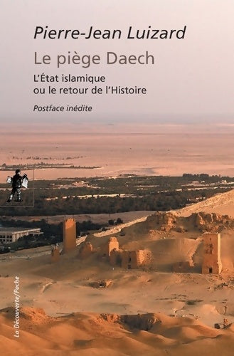 Livrenpoche : Le piège Daech - Pierre-Jean Luizard - Livre