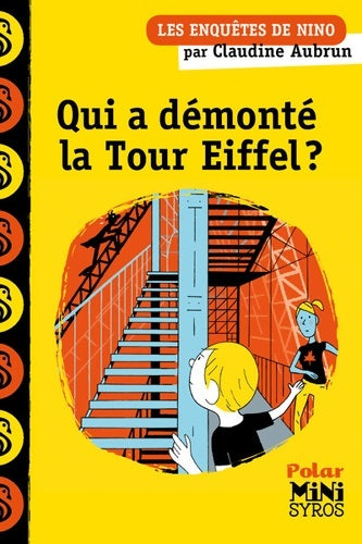 Les enquêtes de Nino : Qui a démonté la tour Eiffel ? - Claudine Aubrun - Livre