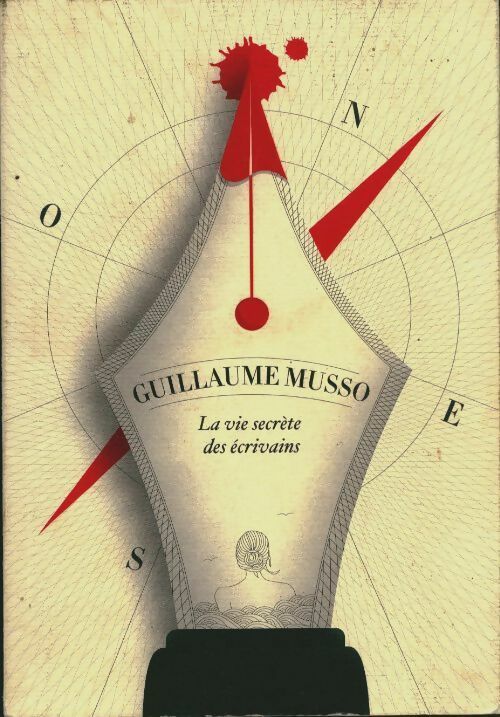 Livrenpoche : La vie secrète des écrivains - Guillaume Musso - Livre