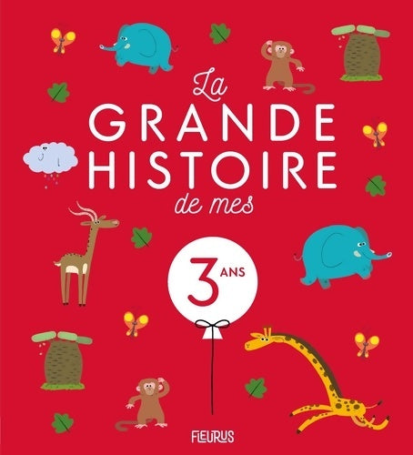 Livrenpoche : La grande histoire de mes 3 ans - Karine-Marie Amiot - Livre