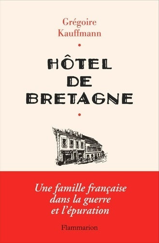Livrenpoche : Hôtel de Bretagne - Grégoire Kauffmann - Livre