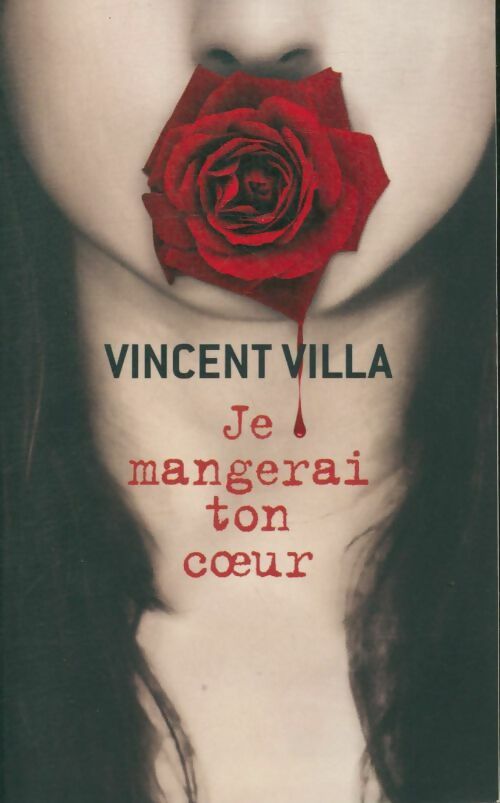 Livrenpoche : Je mangerai ton coeur - Vincent Villa - Livre