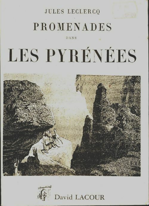 Livrenpoche : Promenades dans les Pyrénées - Jules Leclercq - Livre