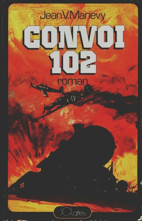 Livrenpoche : Convoi 102  - Jean V. Manevy - Livre