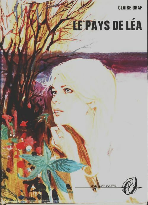 Livrenpoche : Le pays de Léa - Claire Graf - Livre