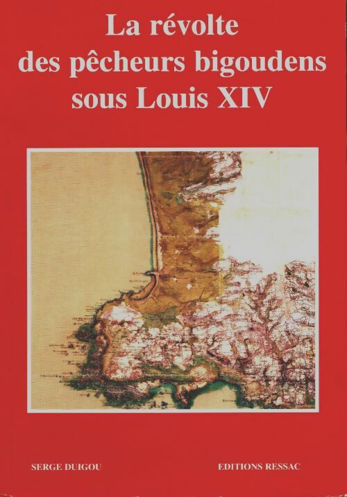 Livrenpoche : La révolte des pêcheurs bigoudens sous Louis XIV - Serge Duigou - Livre