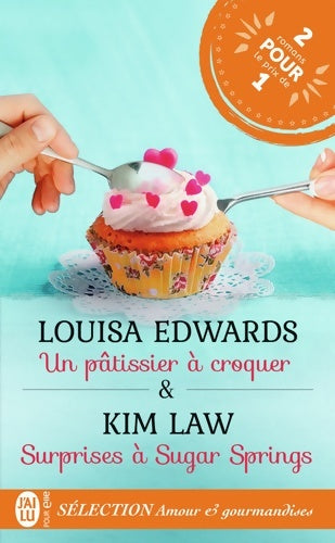 Livrenpoche : Un pâtissier à croquer / Surprises à Sugar Springs - Louisa Edwards - Livre