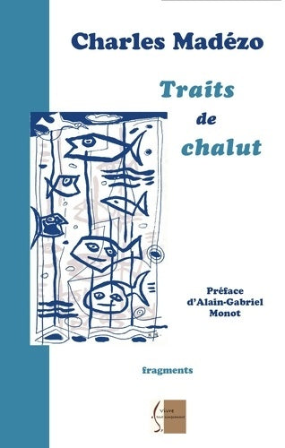 Livrenpoche : Traits de chalut - Charles Madézo - Livre