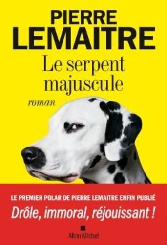 Livrenpoche : Le serpent majuscule - Pierre Lemaitre - Livre