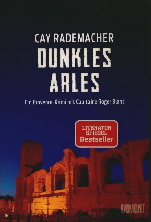 Livrenpoche : Dunkles arles - Cay Rademacher - Livre