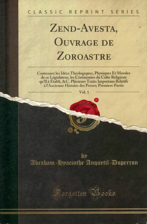 Livrenpoche : Zend-avesta ouvrage de zoroastre Tome I - Abraham-Hyacinthe Anquetil-Duperron - Livre