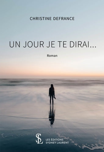 Livrenpoche : Un jour je te dirai... - Christine Defrance - Livre