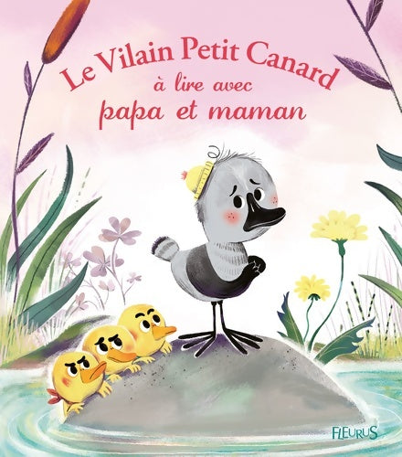 Livrenpoche : Le vilain petit canard à lire avec papa et maman - Collectif - Livre
