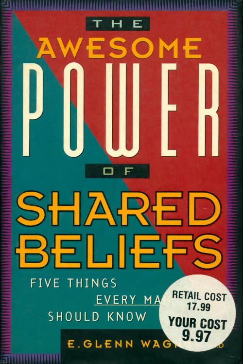 Livrenpoche : The awesome power of shared beliefs - Glenn Wagner - Livre