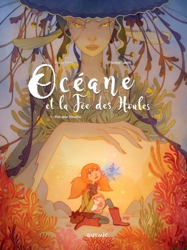 Livrenpoche : Océane et la fée des houles Tome I : Mon amie Bleuette - Eric Le Berre - Livre