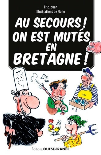 Livrenpoche : Au secours ! On est muté en Bretagne ! - Eric Jouan - Livre