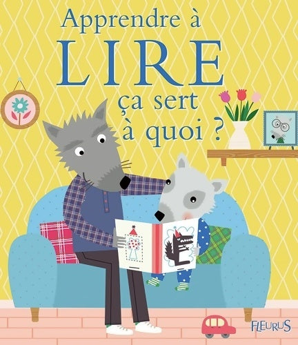 Livrenpoche : Apprendre à lire ça sert à quoi ? - Sophie Bellier - Livre
