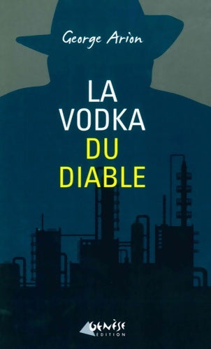Livrenpoche : La vodka du diable - George Arion - Livre