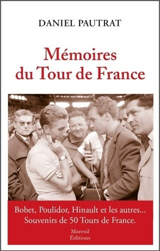Livrenpoche : Mémoires du tour de France - Daniel Pautrat - Livre