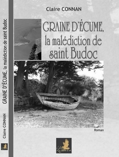 Livrenpoche : Graine d'écume Tome I : La malédiction de saint Budoc - Claire Connan - Livre