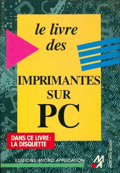 Livrenpoche : Le livre des imprimantes sur PC - Frédérique Beaudonnet - Livre