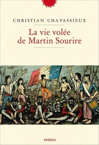 Livrenpoche : La vie volée de Martin Sourire - Christian Chavassieux - Livre