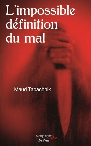 Livrenpoche : L'impossible définition du mal - Maud Tabachnik - Livre