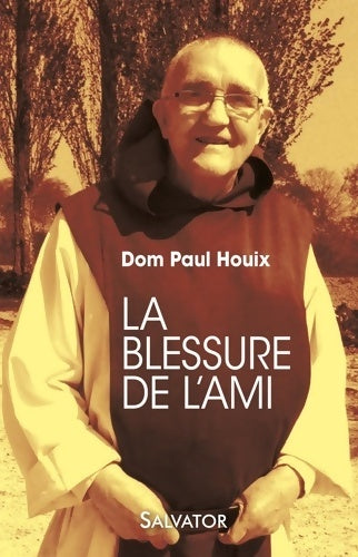 Livrenpoche : La blessure de l´ami - Paul Houix - Livre