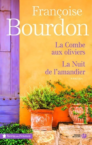 Livrenpoche : La combe aux oliviers / La nuit de l'amandier - Françoise Bourdon - Livre