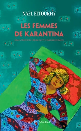 Livrenpoche : Les femmes de Karantina - Nael Elthouky - Livre