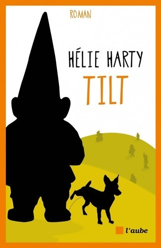 Livrenpoche : Tilt - Hélie Harty - Livre