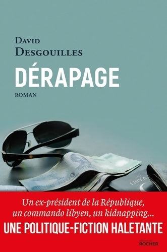 Livrenpoche : Dérapage - David Desgouilles - Livre
