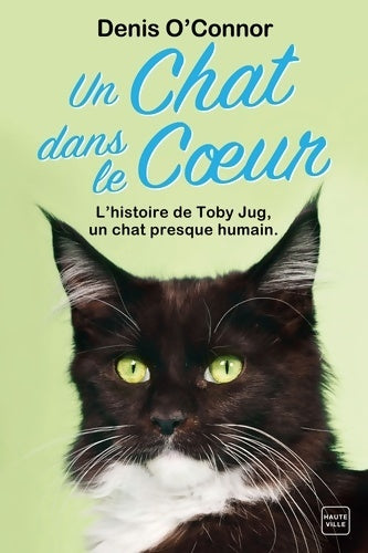 Livrenpoche : Un chat dans le coeur - Denis O'Connor - Livre